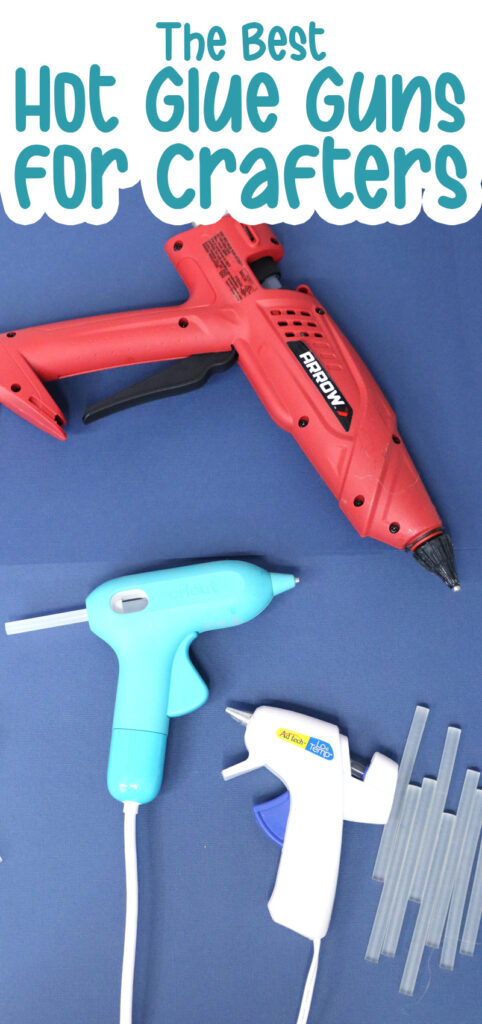 The Best Hot Glue Gun For Crafts Moms And Crafters