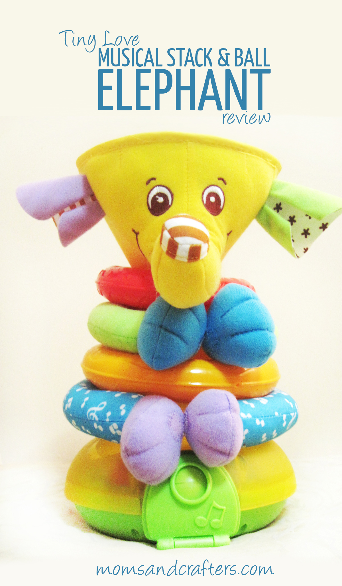 Tiny Love Musical Stack and Ball Elephant Review * Moms and Crafters