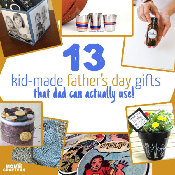 Kid Made Father's Day Gifts * Moms And Crafters