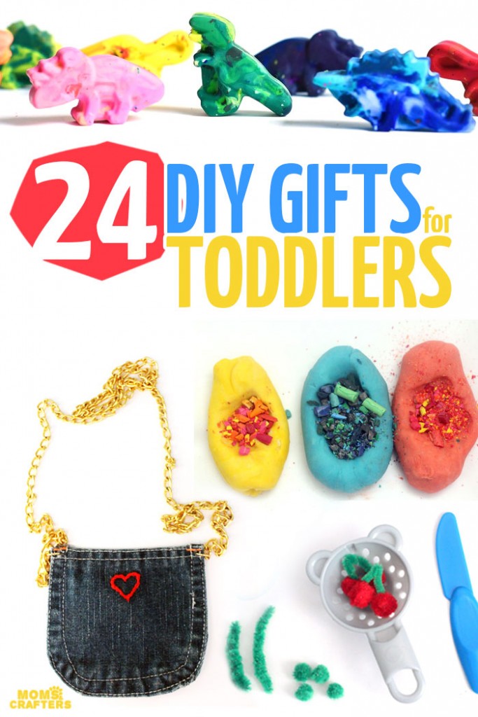 24 DIY Gifts for Toddlers * Moms and Crafters
