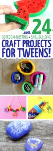 Craft Projects for Tweens - 24 Cool Crafts and Skills to Learn