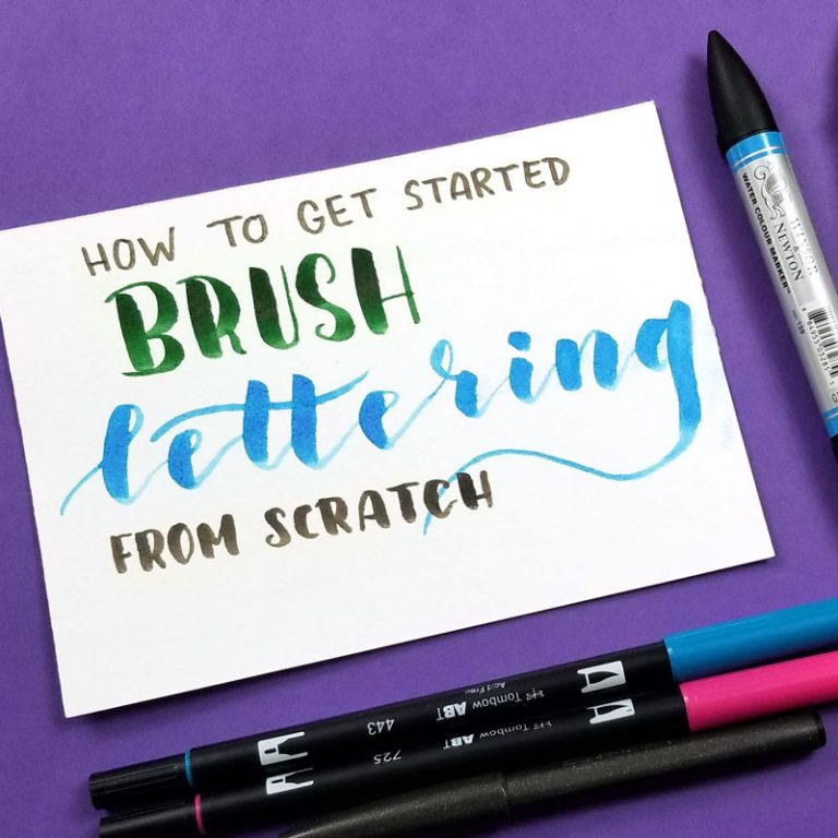 Brush Lettering How To Do Brush Calligraphy From Scratch
