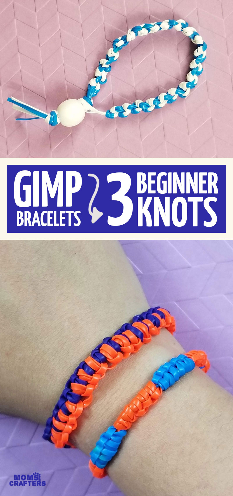 How to Make a Gimp bracelet 3 Ways * Moms and Crafters