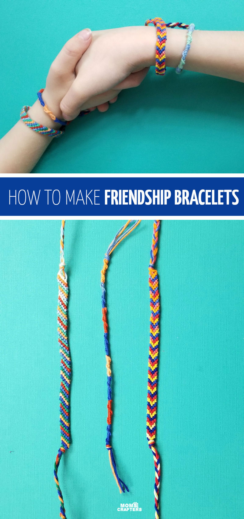 Make Your Own Friendship Bracelets - 3 Beginner Ideas