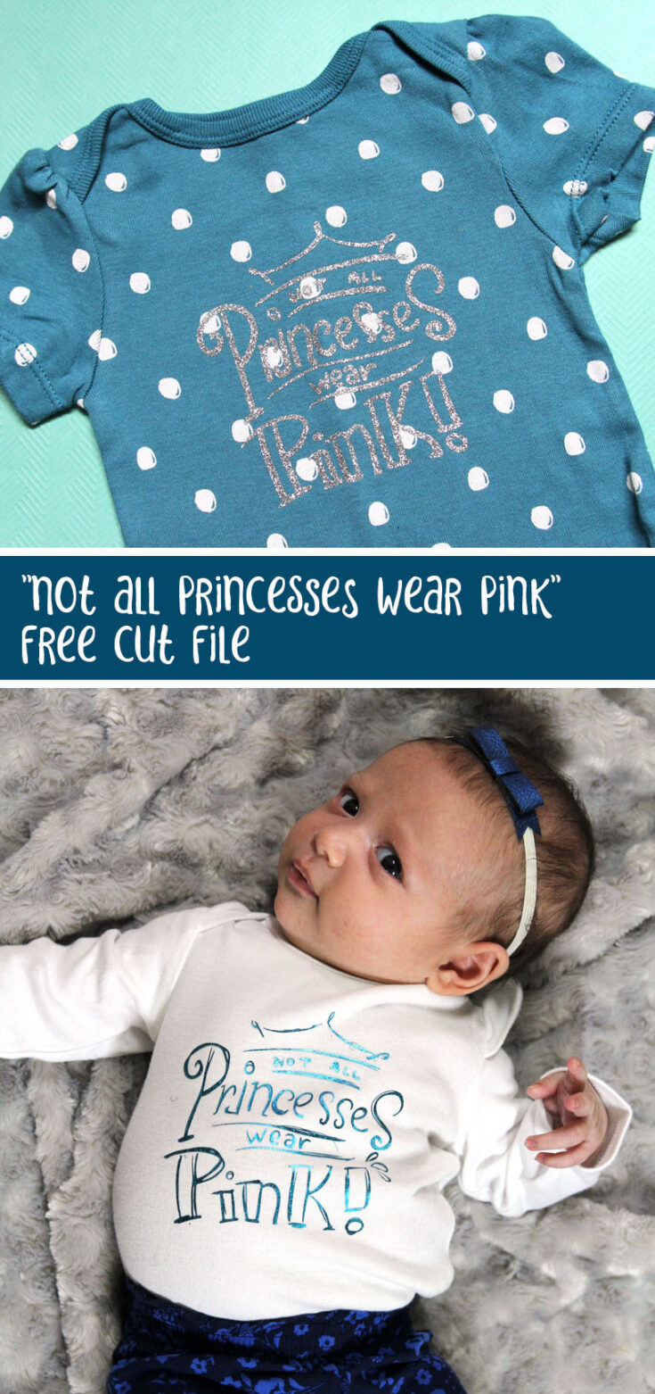 SVG for Girls: Not All Princesses Wear Pink * Moms and Crafters