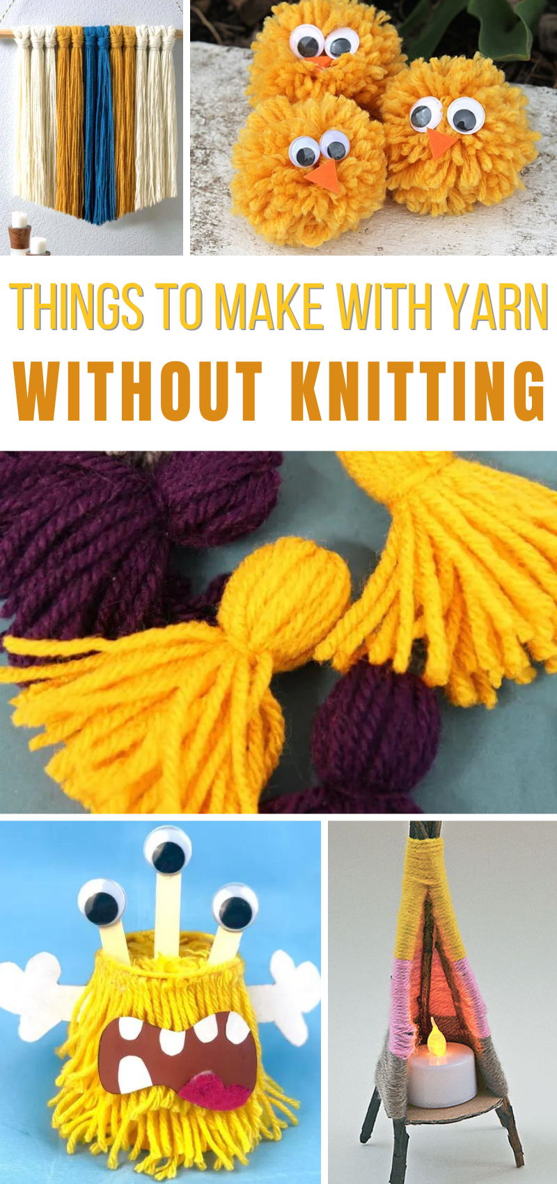 Yarn Crafts: Easy Ways to Use Yarn Without Knitting or Crocheting